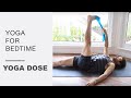 Yoga for bedtime / nighttime | Yoga Dose