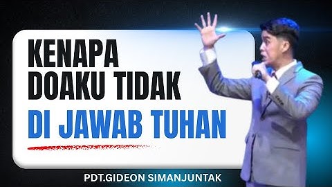 Pdt.Gideon Simanjuntak | Kenapa Doaku Tidak Di Jawab TUHAN