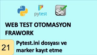 Pytest-Selenium Framework 21  - Pytest.ini ve marker registration