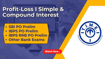 Profit-Loss I Simple & Compound Interest | SBI PO Prelim | IBPS RRB PO Prelim | Other Bank Exams