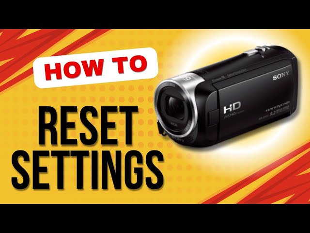How to restore factory settings of Sony HDR CX405 Handycam and