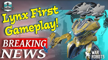 BREAKING NEWS - New Robot Lynx First Gameplay - War Robots Update 9.0