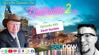 Nashville 2 Episode 83 - Zach Durbin