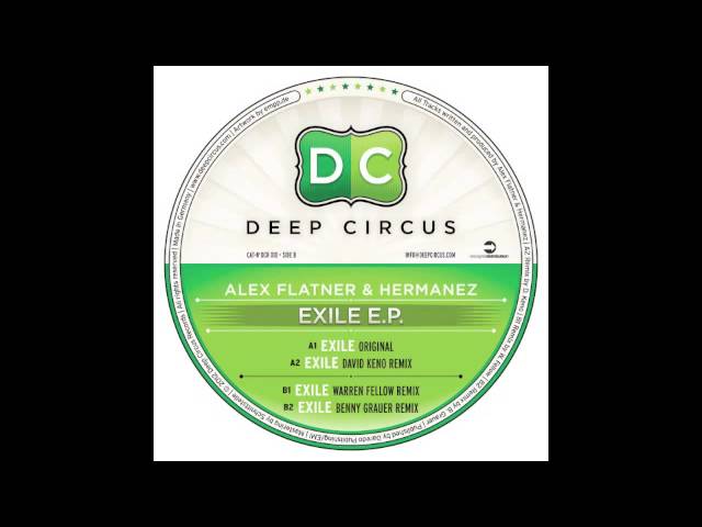 Watch Alex Flatner & Hermanez - Exile (Original) - Deep Circus 010 on YouTube Watch Alex Flatner & Hermanez - Exile (Original) - Deep Circus 010 on YouTube