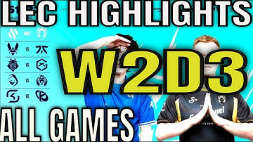 LEC Highlights Week 2 Day 3 ALL GAMES | LEC Spring W2D3