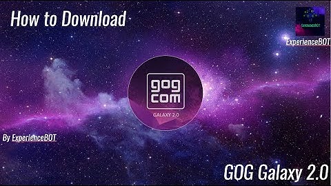 How To Download GOG Galaxy 2.0