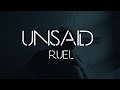 Ruel  unsaid lyrics