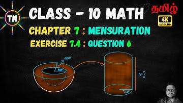 TN SAMACHEER CLASS 10 MATHS CHAPTER 7 MENSURATION, EX: 7.4, QUESTION -6