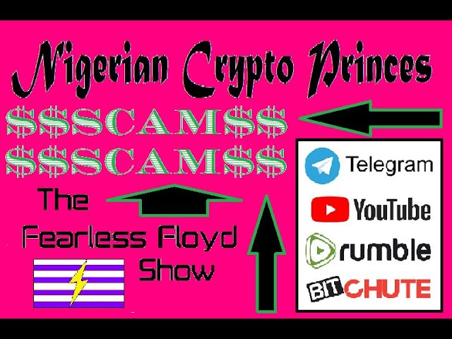 NIGERIAN CRYPTO PRINCES - SAME OLD SCAM