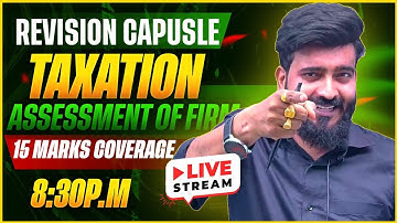 ||SEM-4 TAXATION: ASSESSMENT OF FIRM||