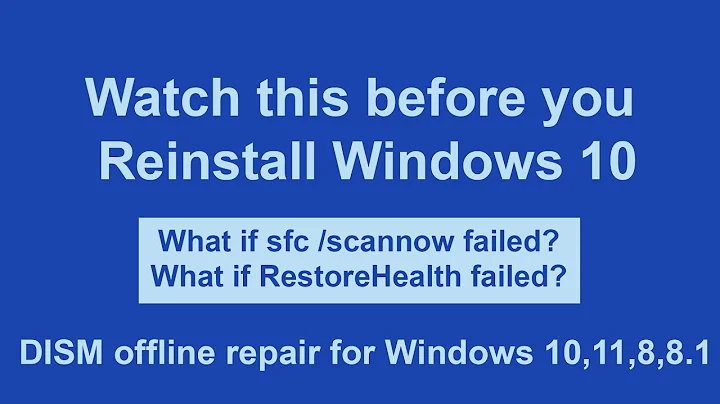 Windows 10 Offline repair | solve sfc /scanning and Restorehealth error.