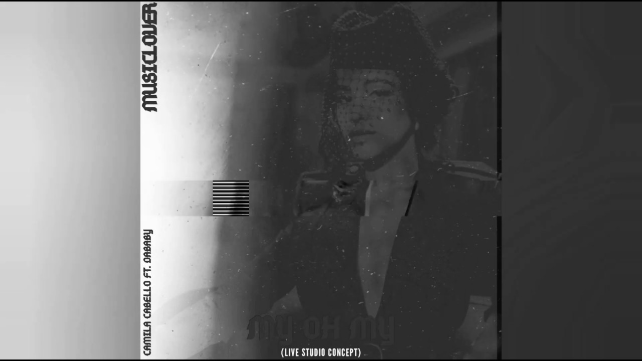 Camila Cabello - My Oh My ft. Dababy (Live Studio Concept)