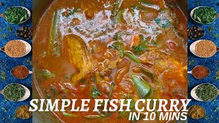 Simple Fish Curry Village Style Meen Kuzhambu Recipe In 10 Mins Without Ginger Garlic L Lunch