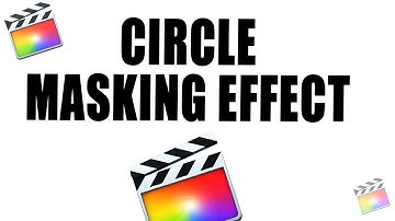 How To Create Circle Masking Effect In Final Cut Pro