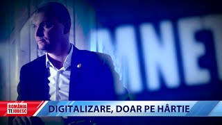 Digitalizare, doar pe hârtie, reportaj realizat de echipa România, te iubesc! screenshot 5