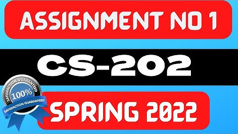 cs202 assignment 1 solution 2022 with pdf file | cs202 assignment 1 2022