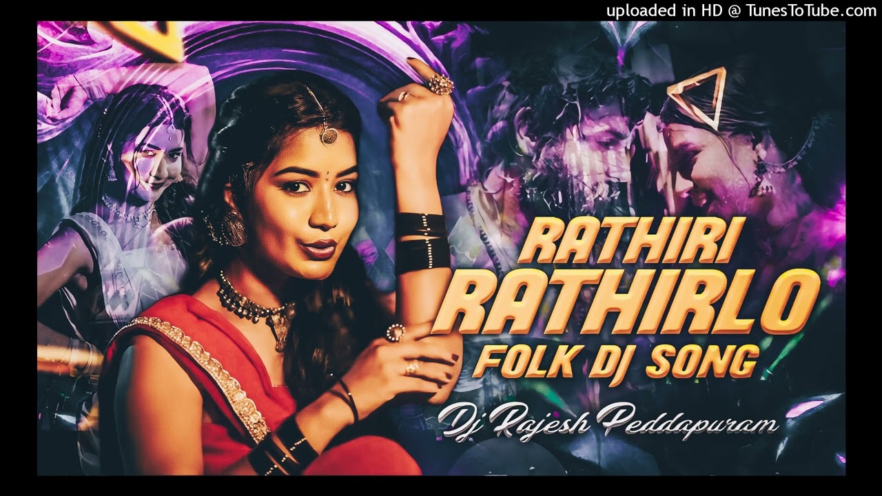 RATHIRI RATHIRI RATHIRILO TRENDING FOLK DJ SONG REMIX BY DJ RAJESH PEDDAPURAM