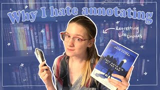 Annotating Is Bad For Me | Why I Don't Annotate Books