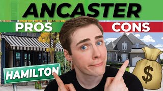 PROS & CONS Living in ANCASTER, Hamilton, Ontario