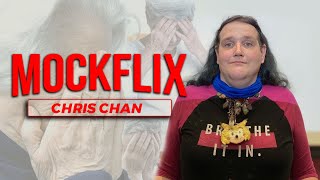 Chris Chan (MOCKFLIX #055)