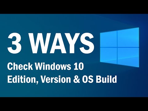 3 WAYS! To Check Windows Edition, Version, and OS Build Number on Windows 10