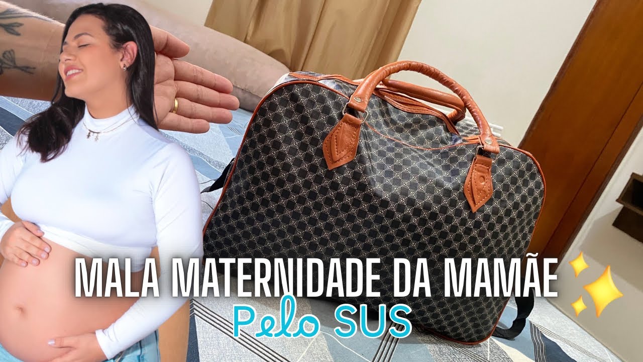 MALA MATERNIDADE DA MAMÃE - PARTO PELO SUS - TUDO QUE ESTOU LEVANDO 