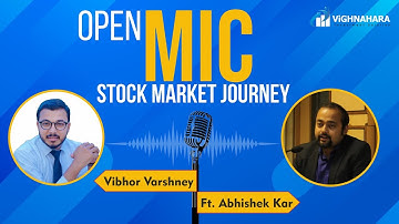 Stock Market Journey - Ft. Abhishek Kar | Vibhor Varshney