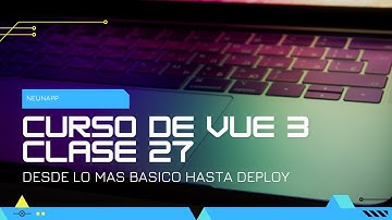 Clase 027 - Teoría de organización carpetas vue cli - Curso Vue desde Cero