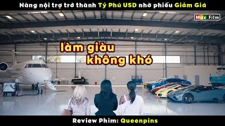 Cô nàng nội trợ trở thành Tỷ phú USD nhờ phiếu Giảm Giá - review phim Queenpins