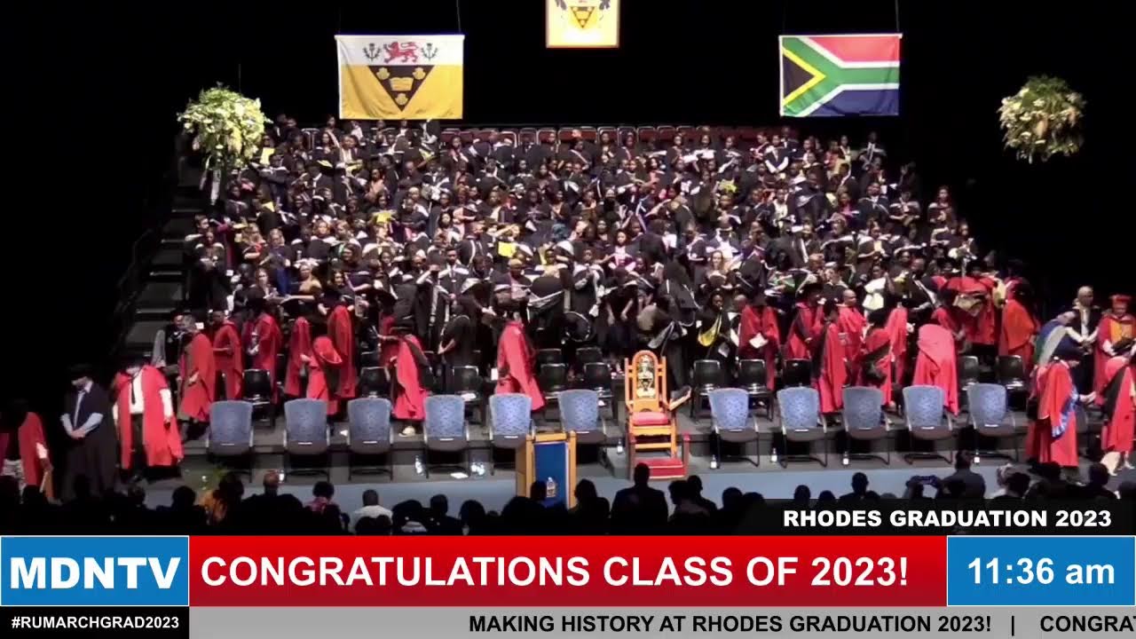 WITNESSING HISTORY AN INSIDE LOOK AT RHODES UNIVERSITY'S GRADUATION OF