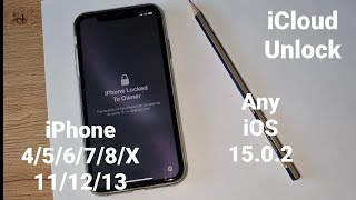 iCloud Unlock iPhone 4/5/6/7/8/X/11/12/13 Any iOS 15.0.2 Success✅