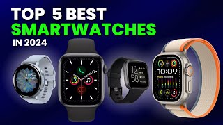 Top 5 BEST Smartwatches in 2024 || Best Smartwatches of 2024 #smartwatches