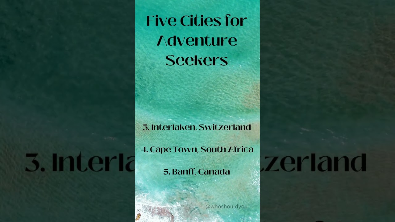 Five cities for adventure seekers 