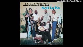 Majakathata - Seli La Ka (LP Version 1985)
