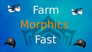 Warframe The Best Place To Farm Morphics