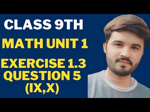Class 9th Math Unit 1 Exercise 1.3 Question 5 (ix,x) - YouTube
