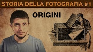 Storia della fotografia #1 - Le origini della fotografia