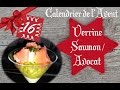 # 16 🎄 Verrrine Saumon & Avocat  // CALENDRIER DE L'AVENT