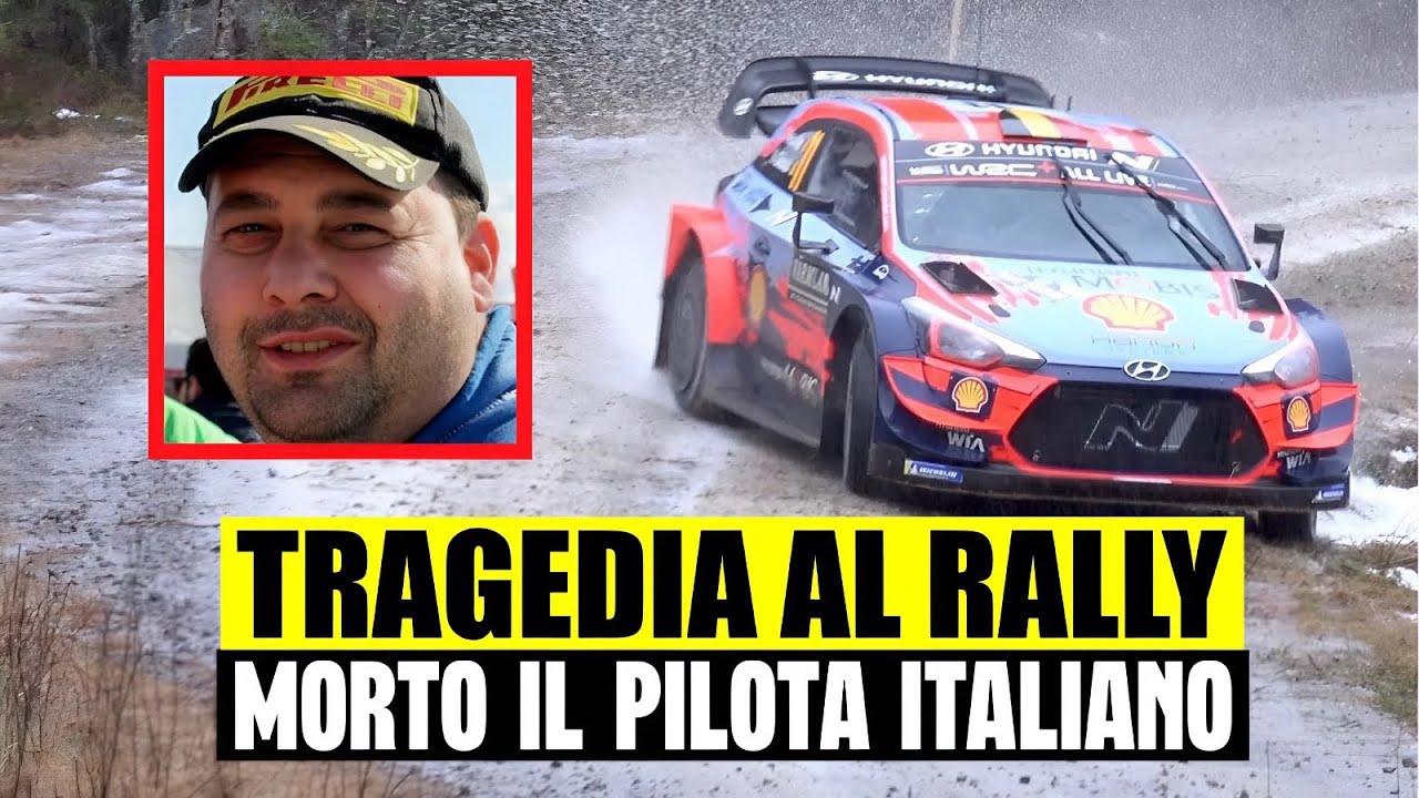 TRAGEDIA AL RALLY: MORTO IL PILOTA ITALIANO STRONCATO DA UN MALORE ...