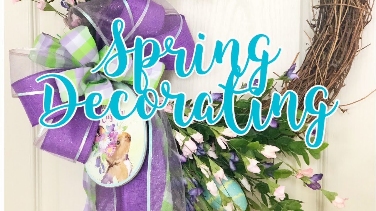 SPRING DECORATING IDEAS YouTube