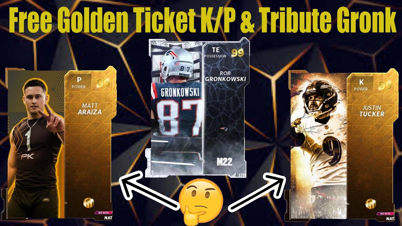Get Your Free Golden Ticket Kicker & Punter!! Get your team to 99 OVR!!  Gronk Tribute Card!! 
