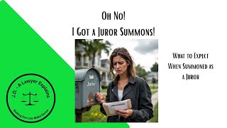 Summoned for a Jury?  Here's What To Expect.