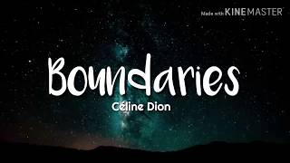 Celine Dion - Boundaries (Lyrics)