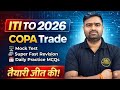 Mock Test for ITI TO COPA 2026 | Test Series for ITI TO COPA 2026