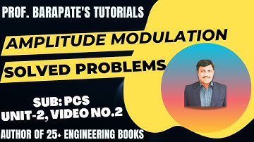 AMPLITUDE MODULATION  (SOLVED PROBLEMS)