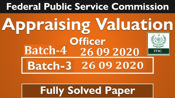FPSC Appraising/ Valuation Officier Batch 3 & 4 26 September 2020 SOLVED`