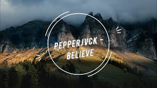 PEPPERJVCK - Believe Resimi