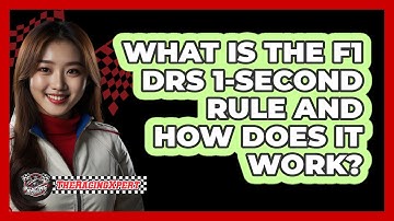 What Is The F1 DRS 1-second Rule And How Does It Work? - The Racing Xpert
