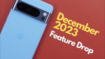 Google Pixel December 2023 Feature Drop - It