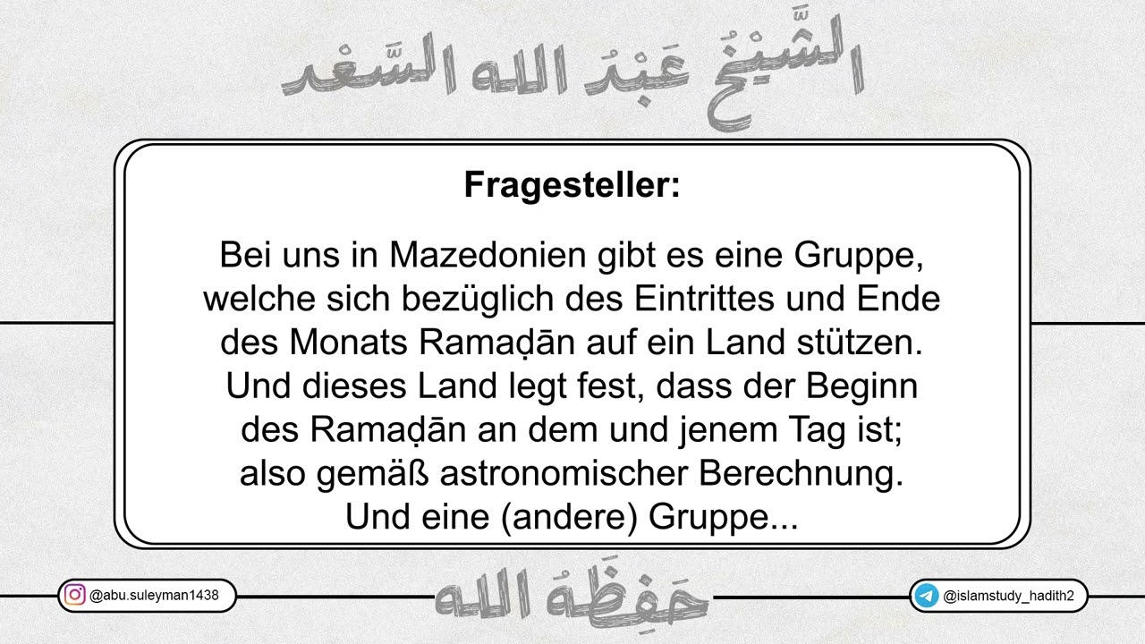 Fatwa von Sh. 'Abdullah As-Sa'd über das Fasten mit Ländern, die sich auf die Berechnung stützen.